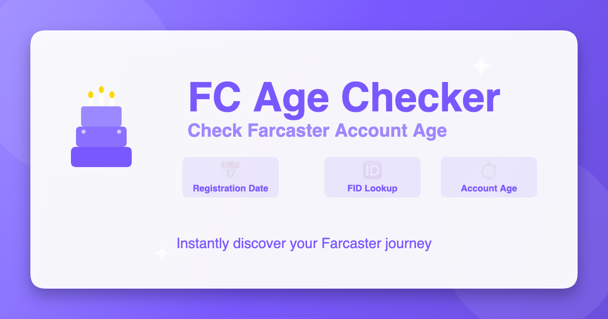FC Age Checker – Join Date - Farcaster Mini Apps